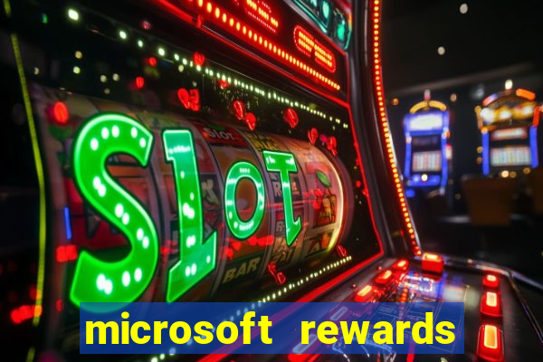 microsoft rewards ganhe recompensas